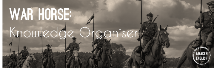War Horse: Knowledge Organiser